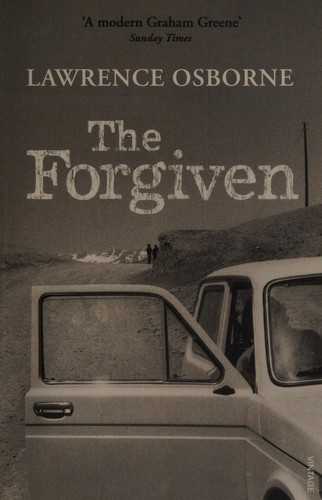 Lawrence Osborne: Forgiven (2014, Penguin Random House)