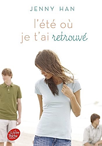 Jenny Han: L'été où je t'ai retrouvé (French language, 2014, Hachette)