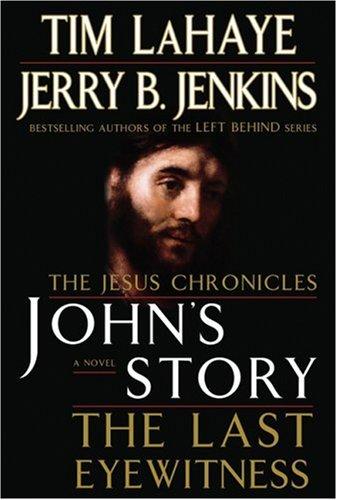 Tim F. LaHaye, Jerry B. Jenkins: John's Story (2006, Putnam Adult)