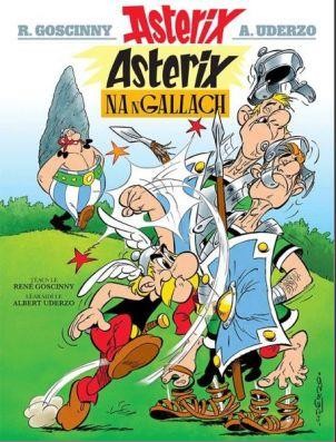 René Goscinny: Asterix Na Ngallach (Irish language, 2014, Dalen)