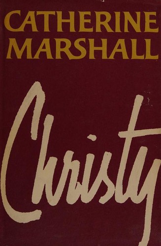 Catherine Marshall, Marshall, Catherine, Catherine Marshall: Christy (1967, McGraw-Hill)