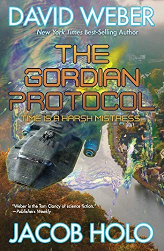 David Weber, Jacob Holo: The Gordian Protocol (Paperback, 2020, Baen)