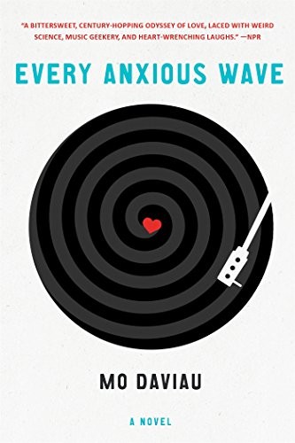 Mo Daviau: Every Anxious Wave (Paperback, St Martin s Griffin, St. Martin's Griffin)