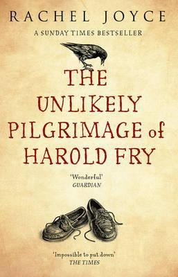Rachel Joyce: The Unlikely Pilgrimage of Harold Fry (Paperback, 2013, Black Swan)