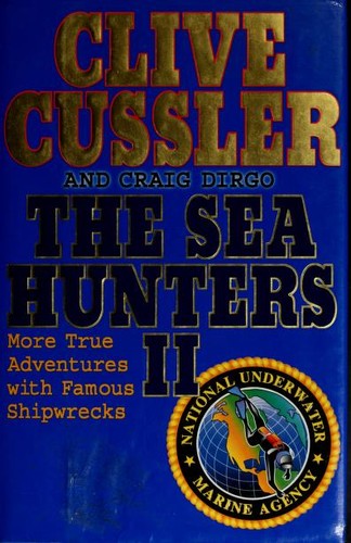 Clive Cussler, Craig Dirgo: The Sea Hunters II (2002, Putnam Adult)
