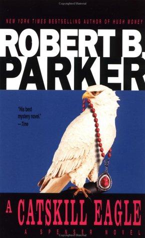 Robert Parker: A Catskill Eagle (Paperback, 1986, Dell)