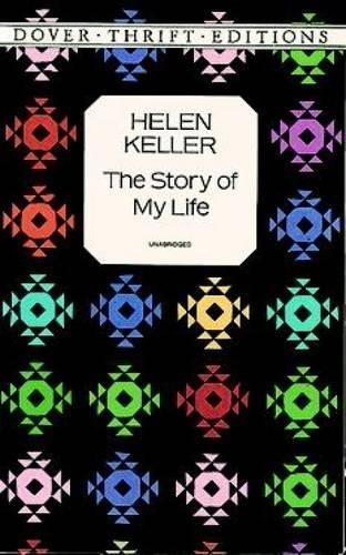 Helen Keller: The Story of My Life