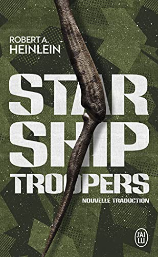 Robert A. Heinlein, Patrick Imbert, Éric Picholle, Ugo Bellagamba: Starship Troopers (Paperback, 2021, J'AI LU)