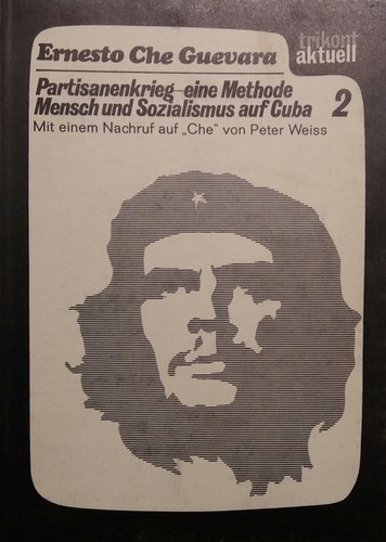 Che Guevara: Partisanenkrieg, eine Methode/Mensch und Sozialismus auf Cuba (Paperback, German language, 1968, Trikont-Verlag)