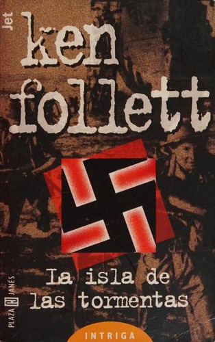 Ken Follett: La isla de las tormentas (Paperback, Spanish language, 1987, Plaza & Janés Editores)