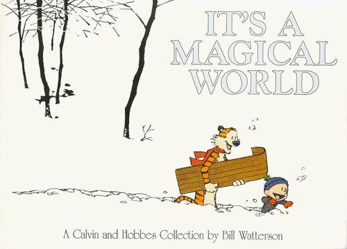 Bill Watterson: It's a magical world (Paperback, 1996, Andrews, McMeel & Parker)