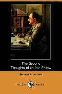 Jerome Klapka Jerome: The Second Thoughts of an Idle Fellow (Dodo Press) (Paperback, 2007, Dodo Press)