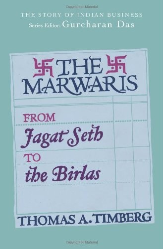 Thomas A. Timberg: The Marwaris (2014, Allen Lane, an imprint of Penguin Books, Penguin Global)