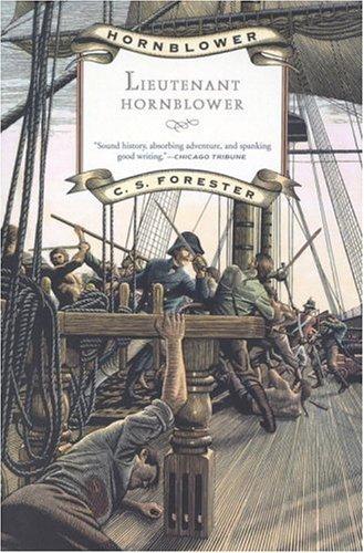 C. S. Forester: Lieutenant Hornblower (1980, Back Bay Books, Little, Brown and Co.)