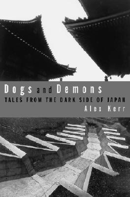 Alex Kerr: Dogs and demons (2002)