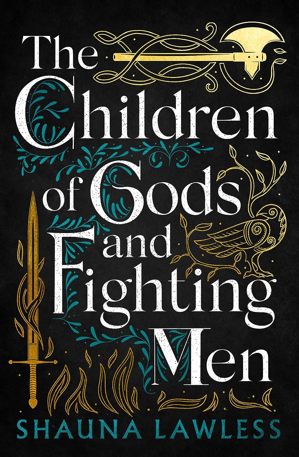Shauna Lawless: The Children of Gods and Fighting Men (EBook, Head of Zeus)