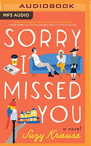 Suzy Krause, Amanda Ronconi: Sorry I Missed You (AudiobookFormat, 2020, Brilliance Audio)