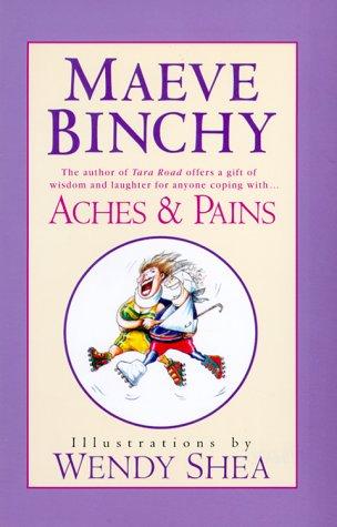 Maeve Binchy: Aches & Pains (2000, Delacorte Press)