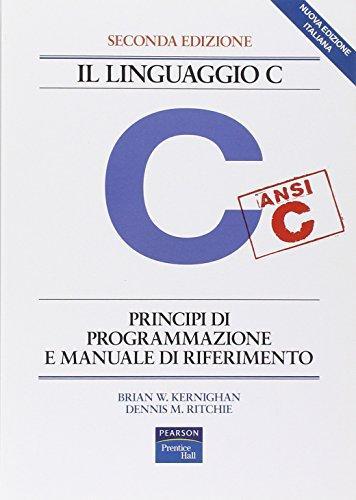 Brian Kernighan, Dennis M. Ritchie: Il Linguaggio C (Italian language, 2004)
