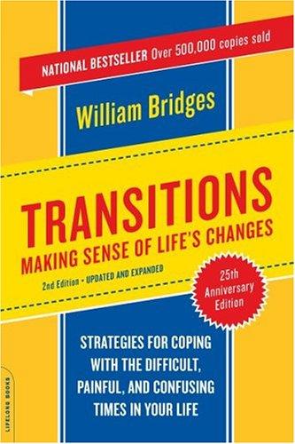 William Bridges: Transitions (Paperback, 2004, Da Capo Press)