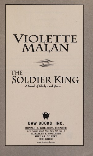 Violette Malan: The soldier king (2008, DAW Books)