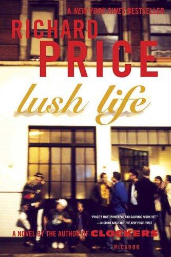 Richard Price: Lush Life (Paperback, 2009, Picador)