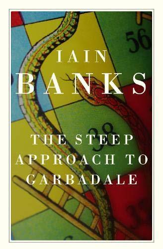 Iain M. Banks: The steep approach to Garbadale (2007)