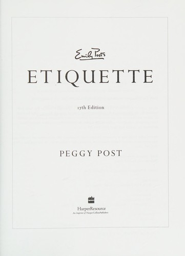 Peggy Post: Emily Post's Etiquette (2004, HarperCollins Publishers)