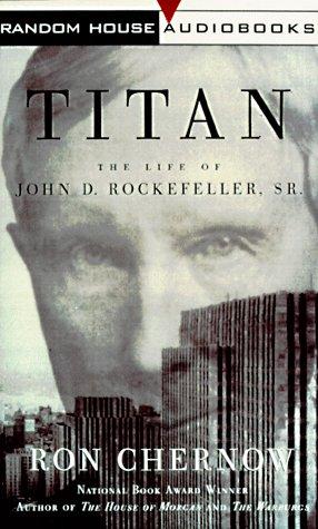 Ron Chernow: Titan  (1998, Random House Audio)