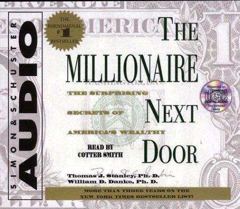 Thomas J. Stanley, William D. Danko: The Millionaire Next Door (AudiobookFormat, 2000, Simon & Schuster Audio)