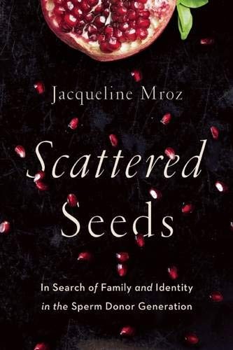 Jacqueline Mroz: Scattered Seeds (Paperback, 2017, Seal Press)