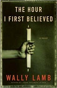 Wally Lamb: The hour I first believed (2008, HarperCollins Publishers)