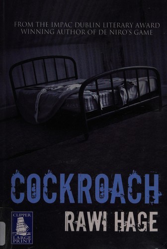 Rawi Hage: Cockroach (2009, W F Howes)