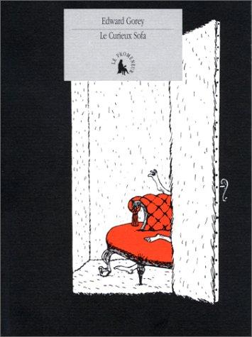 Edward Gorey: Le curieux sofa (Paperback, 1995, Gallimard)