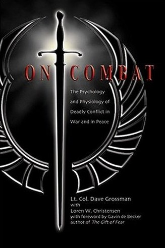 Dave Grossman, Loren W. Christensen: On Combat (Paperback, 2008, Warrior Science Publications)
