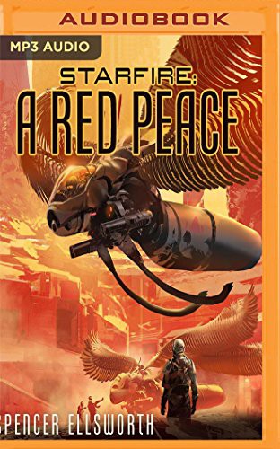 Mary Robinette Kowal, Spencer Ellsworth: A Red Peace (AudiobookFormat, 2017, Audible Studios on Brilliance Audio, Audible Studios on Brilliance)