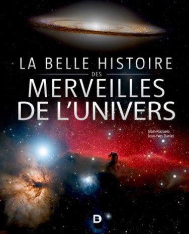 Alain Riazuelo, Jean-Yves Daniel: La belle histoire des merveilles de l’Univers (Paperback, Français language, De Boeck Sup)