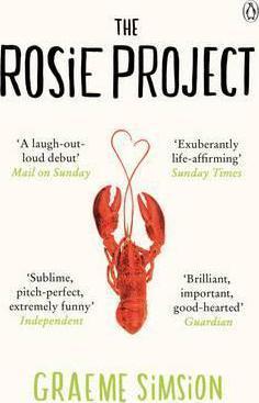 Graeme Simsion, Graeme Simsion: The Rosie Project (2014, Penguin Books, Limited)