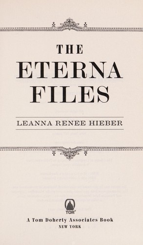 Leanna Renee Hieber: The Eterna files (2015)