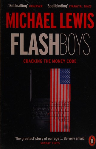 Michael Lewis: Flash Boys (2015, Penguin Books, Limited)