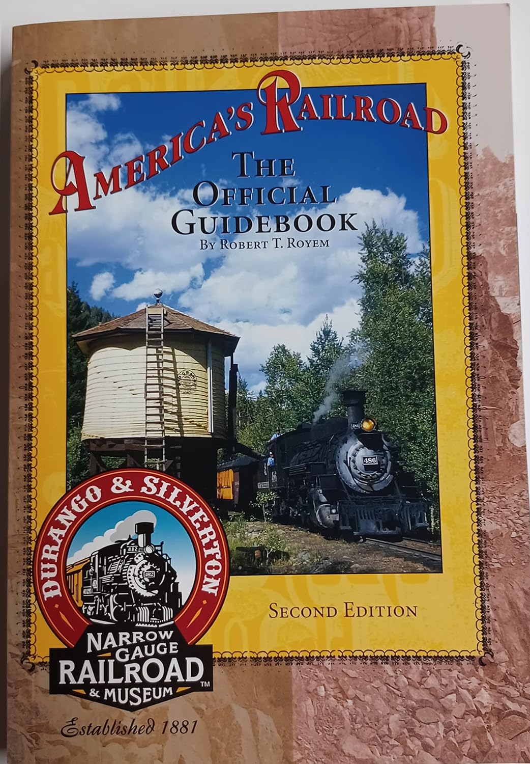 Robert T. Royem: America's Railroad (Paperback, 2007, Durango & Silverton Narrow Gauge Railroad)