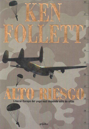 Ken Follett: Alto Riesgo (Hardcover, Spanish language, 2001, Grijalbo Mondadori Sa)