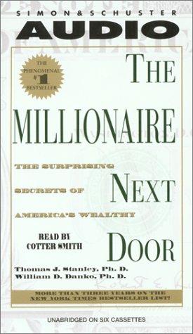 Thomas J. Stanley, William D. Danko: The Millionaire Next Door (AudiobookFormat, 2000, Simon & Schuster Audio)