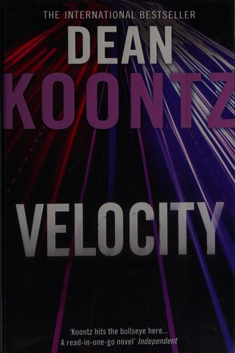 Dean Koontz: Velocity (2011, Harper)
