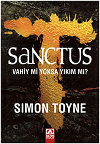 Simon Toyne: Sanctus (Paperback, 2011, Altin Kitaplar)