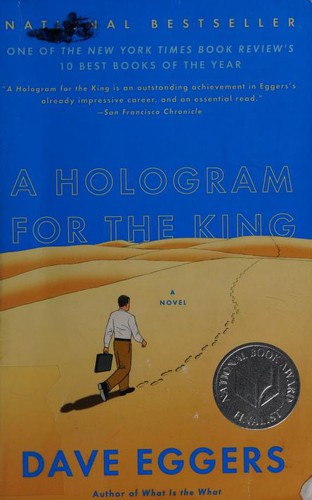 Dave Eggers: A hologram for the king (2012, Vintage Books)