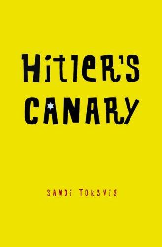 Sandi Toksvig: Hitler's Canary (Hardcover, 2007, Roaring Brook Press)