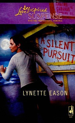 Lynette Eason: A Silent Pursuit (2009, Steeple Hill)