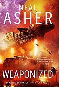Neal Asher: Weaponized (2022, Start Publishing LLC)