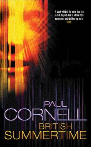 Paul Cornell: British Summertime (Gollancz) (Paperback, 2005, Victor Gollancz Ltd.)